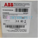 1PCS New Abb Cabinet Door Operating OT400E03K 1SCA022763R5390 Isolating Switch. Fixed Price $444.93.